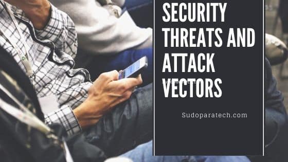 3. Security Threats and Attack Vectors